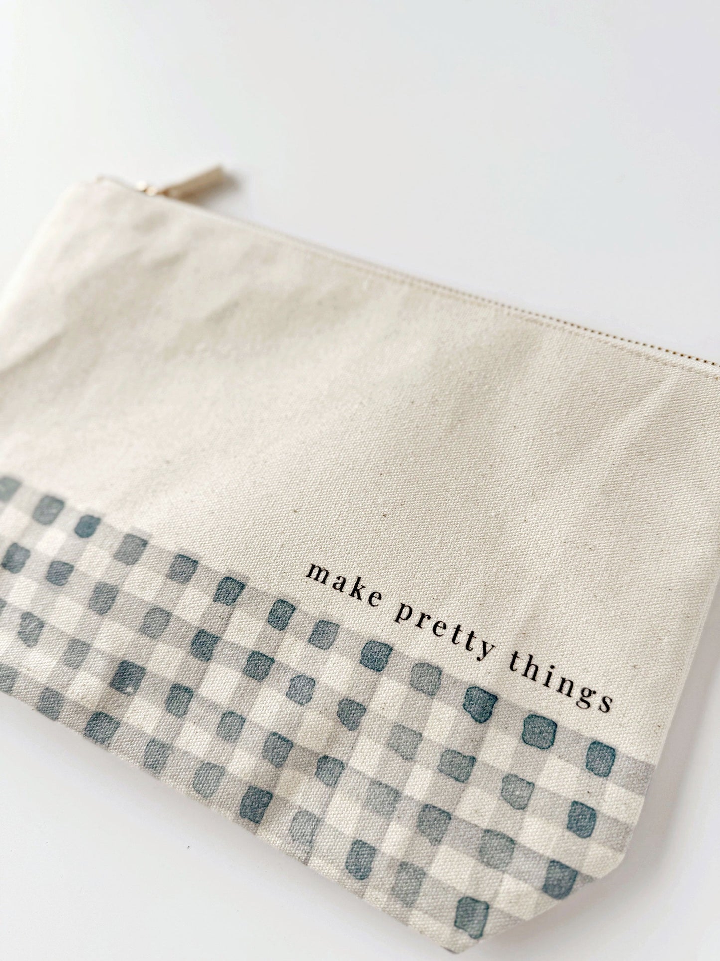 canvas zipper pouch "make pretty things" gingham